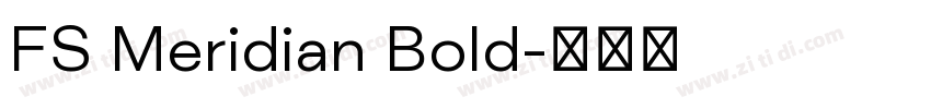 FS Meridian Bold字体转换